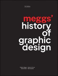 Meggs' History of Graphic Design - Philip B. Meggs