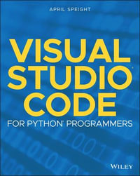 Visual Studio Code for Python Programmers - April Speight