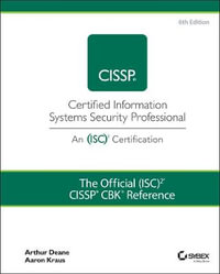 The Official (ISC)2 CISSP CBK Reference : 6th edition - Arthur J. Deane