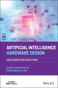 Artificial Intelligence Hardware Design : Challenges and Solutions - Albert Chun-Chen Liu