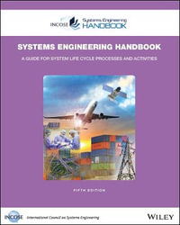 INCOSE Systems Engineering Handbook : 5th Edition - A Guide for System Life Cycle Processes and Activities - INCOSE