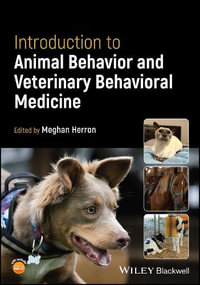 Introduction to Animal Behavior and Veterinary Behavioral Medicine - Meghan E. Herron