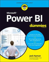 Microsoft Power BI For Dummies : For Dummies (Computer/Tech) - Jack A. Hyman