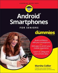 Android Smartphones For Seniors For Dummies : For Dummies (Computer/Tech) - Marsha Collier