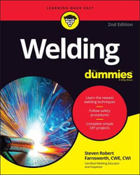 Welding For Dummies : 2nd edition - Steven Robert Farnsworth