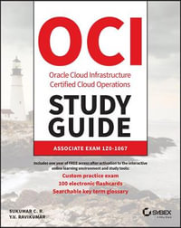 Oracle Cloud Infrastructure Operations Associate Certification Study Guide : Exam 1Z0-1067-20 - Sukumar Chillakuru