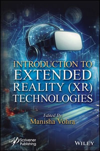 Introduction to Extended Reality (XR) Technologies - Manisha Vohra