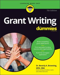 Grant Writing For Dummies : 7th edition - Beverly A. Browning