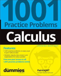 Calculus : 1001 Practice Problems For Dummies (+ Free Online Practice) - Patrick Jones