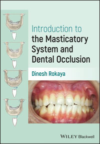 Introduction to the Masticatory System and Dental Occlusion - Dinesh Rokaya