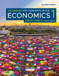 Key Concepts in VCE Economics Units 1 & 2 : 12E LEARNON + PRINT - Richard Morris