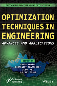 Optimization Techniques in Engineering : Advances and Applications - Anita Khosla