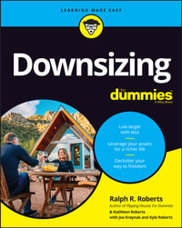 Downsizing For Dummies : For Dummies - Ralph R. Roberts