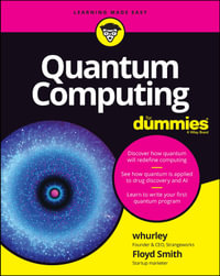 Quantum Computing For Dummies : For Dummies - Floyd Earl Smith