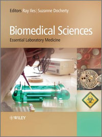 Biomedical Sciences : Essential Laboratory Medicine - Raymond Iles