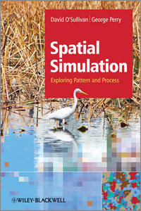 Spatial Simulation : Exploring Pattern and Process - David O'Sullivan