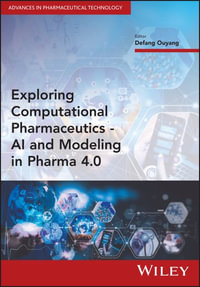 Exploring Computational Pharmaceutics : AI and Modeling in Pharma 4.0 - Defang Ouyang