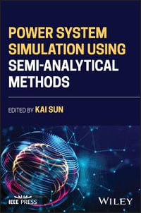 Power System Simulation Using Semi-Analytical Methods - Kai Sun