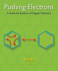 Pushing Electrons: A Guide for Students of Organic Chemistry : 4th Edition - Daniel P. Weeks