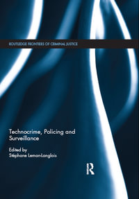 Technocrime : Policing and Surveillance - Author