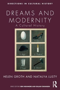 Dreams and Modernity : A Cultural History - Natalya Lusty