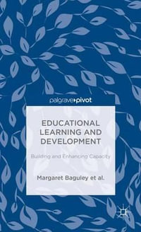 Educational Learning and Development : Building and Enhancing Capacity - Andy Davies