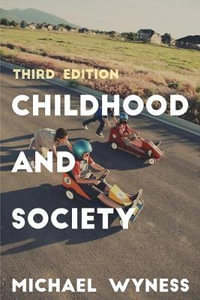 Childhood and Society : 3rd edition - Michael Wyness