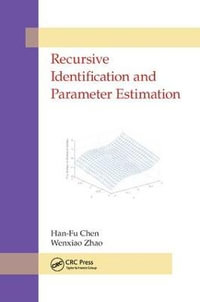 Recursive Identification and Parameter Estimation - Han-Fu Chen