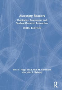 Assessing Readers : Qualitative Assessment and Student-Centered Instruction - Rona F. Flippo