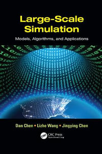 Large-Scale Simulation : Models, Algorithms, and Applications - Dan Chen