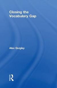 Closing the Vocabulary Gap - Alex Quigley