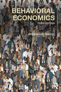 Behavioral Economics : 3rd edition - Edward Cartwright