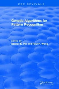 Genetic Algorithms for Pattern Recognition : Genetic Algorithms for Pattern Recognition (1986) - Paul P. Wang