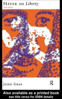 Hayek on Liberty - John Gray