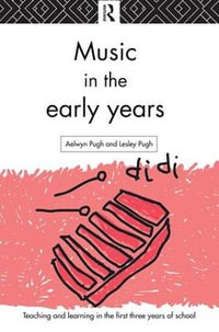 Music in the Early Years - Aelwyn Pugh