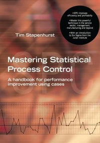 Mastering Statistical Process Control - Tim Stapenhurst
