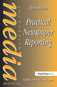 Practical Newspaper Reporting : Music Technology Series - David Spark