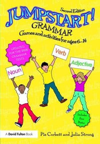 Jumpstart! Grammar : Games and Activities for Ages 6 - 14 - Pie Corbett