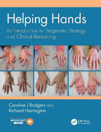 Helping Hands : An Introduction to Diagnostic Strategy and Clinical Reasoning - Caroline Rodgers