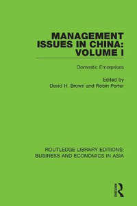 Management Issues in China: Volume 1 : Domestic Enterprises - David H. Brown