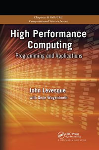 High Performance Computing : Programming and Applications - Gene Wagenbreth