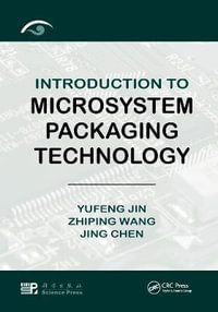 Introduction to Microsystem Packaging Technology - Yufeng Jin