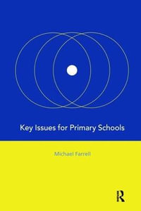 Key Issues for Primary Schools - Michael Farrell