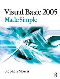 Visual Basic 2005 Made Simple - Stephen Morris
