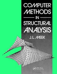 Computer Methods in Structural Analysis - J.L. Meek