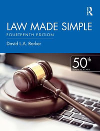 Law Made Simple : 14th Edition - David L.A. Barker