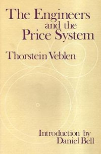 The Engineers and the Price System - Thorstein Veblen