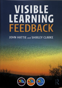 Visible Learning: Feedback : 1st Edition - John Hattie