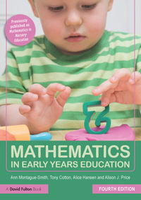 Mathematics in Early Years Education : 4th Edition - Ann Montague-Smith