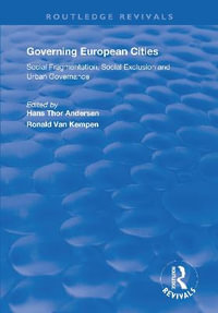 Governing European Cities : Social Fragmentation, Social Exclusion and Urban - Hans Andersen